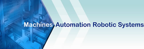 Machines Automation Robotic Systems are cost effective automation specialists.